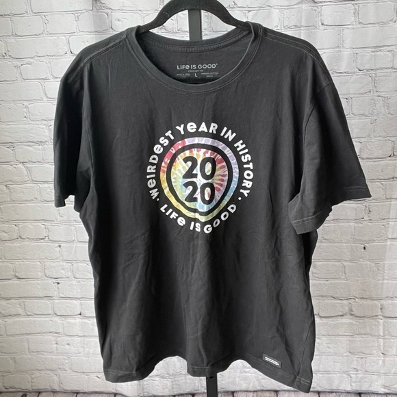 Life is Good 2020 Weirdest Year In History Crusher T-Shirt Size Large - Picture 1 of 5
